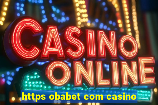 https obabet com casino